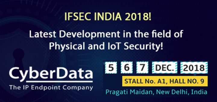 Cohesive Technologies To Exhibit With Cyberdata At Ifsec India Blog